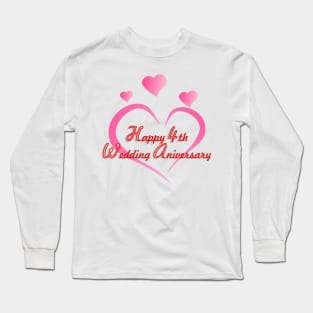 Happy 4th wedding anniversary Long Sleeve T-Shirt